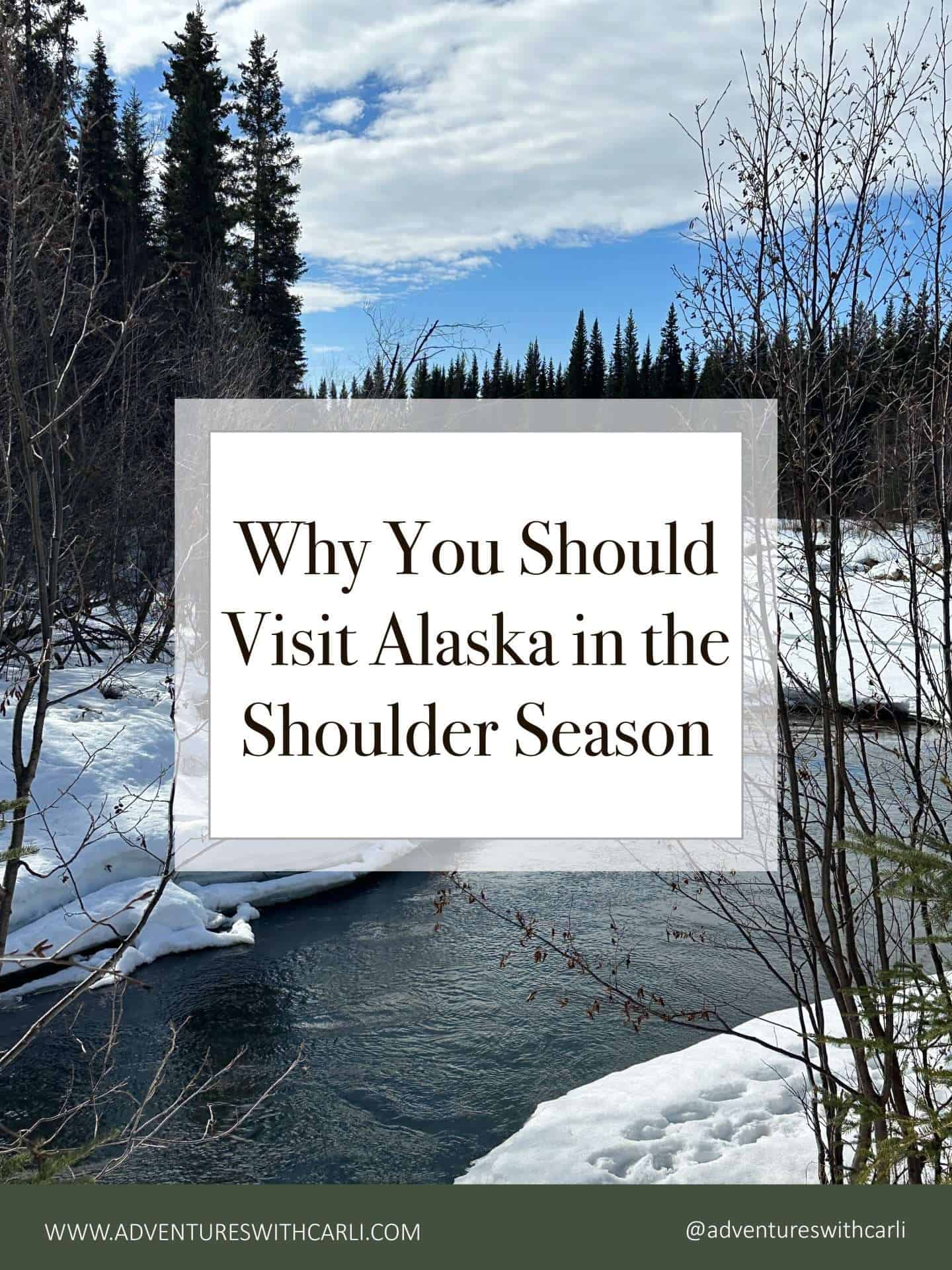 visit alaska in the shoulder season