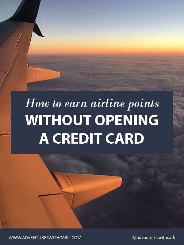 poster reading how to earn airline points without opening a credit card. photo of airline wing flying over clouds at sunset in background