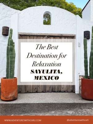 Why Sayulita is the Perfect Destination For Relaxation