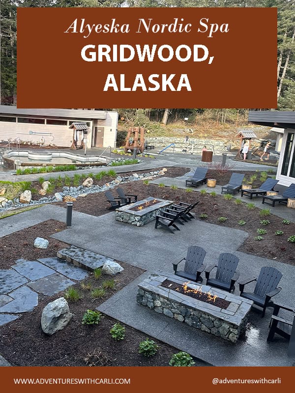 poster reading: Alyeska Nordic Spa, Girdwood, Alaska. image of outdoor seating area with fire pits and Adriondak chairs