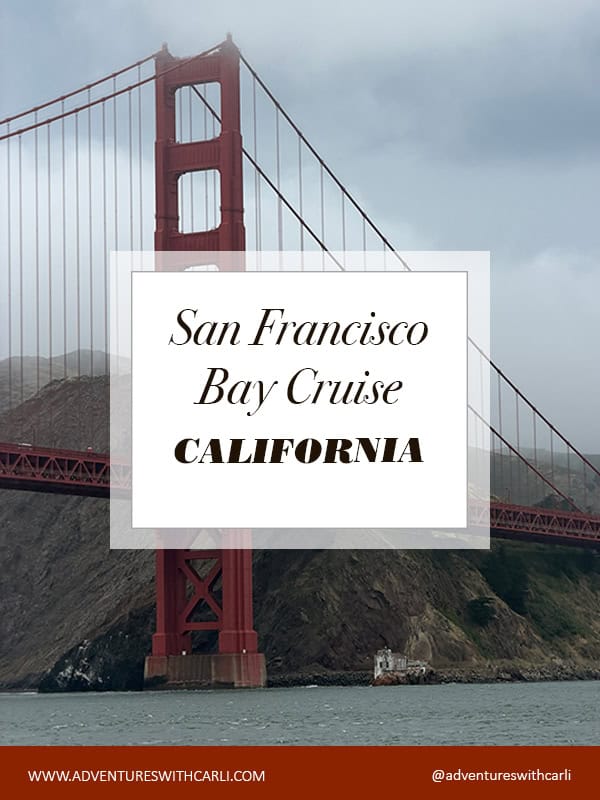san_francisco_bay_cruise - Adventures with Carli poster: san francisco bay cruise, with image of golden gate bridge in background