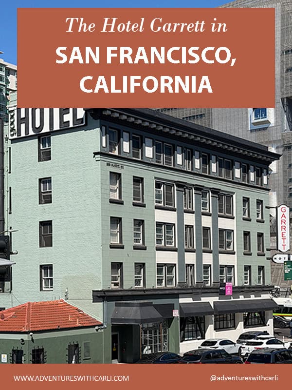 hotel_garrett_san_francisco - Adventures with Carli title page: the hotel garrett san francisco california. soft sage green early 1900s hotel with dark trim in background