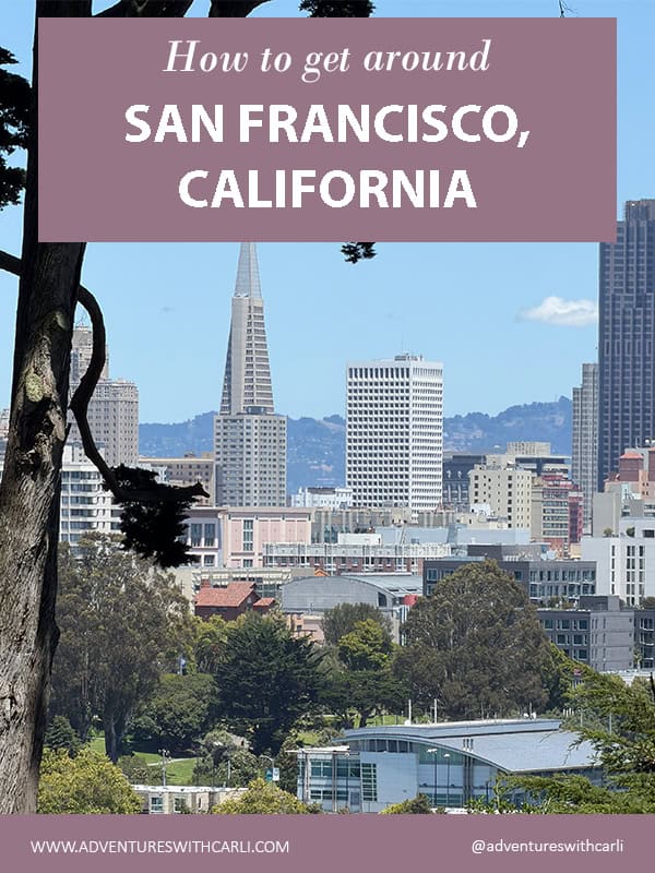 poster reading: How to get around san francisco california. Background image of san francisco skyline on a clear day.