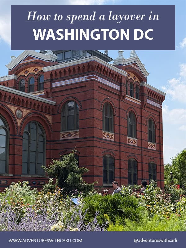 poster reading "how to spend a layover in washington dc" background image of the smithsonian castle, a red brick two story building with garden out front