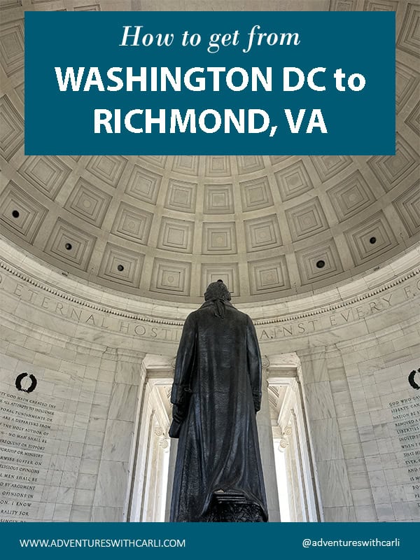 poster reading "how to get from washington dc to richmond virginia background image of inside of jefferson monument with dome above and back of jefferson statue in center of image